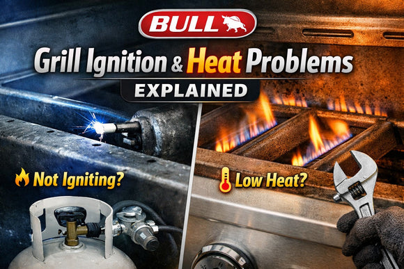 Bull Grill Ignition and Heat Problems Explained